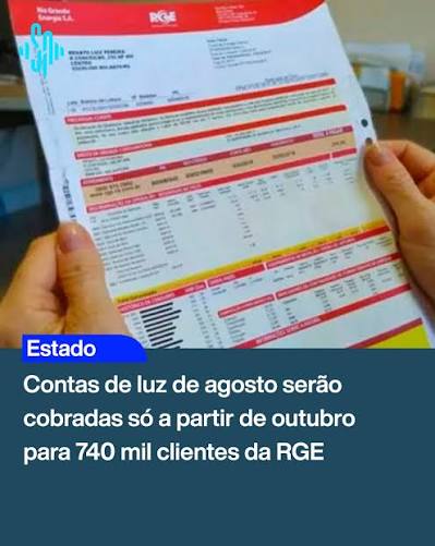 Contas de luz de agosto serão cobradas só a partir de outubro para 740 mil clientes da RGE