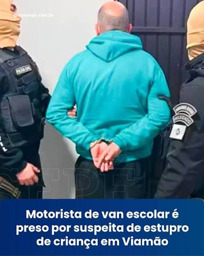 Motorista de van escolar é preso por suspeita de estupro contra criança de 10 anos no RS
