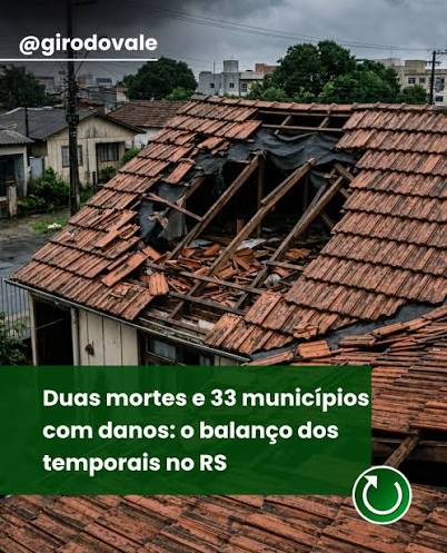 Temporais provocam danos em 31 municípios no RS e causam duas mortes, confirma Defesa Civil