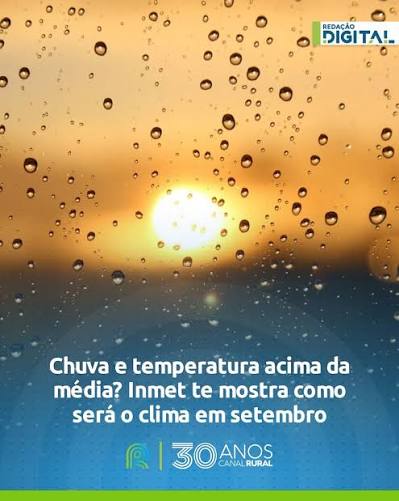 Chuva e temperatura acima da média? Como será o clima em setembro no Rio Grande do Sul